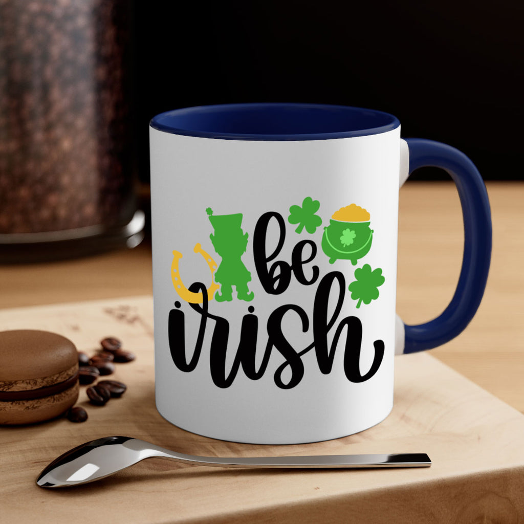 Be Irish Style 104#- St Patricks Day-Mug / Coffee Cup