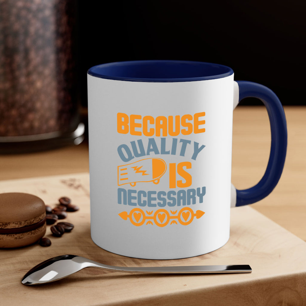 Because quality is Necessary Style 48#- cleaner-Mug / Coffee Cup