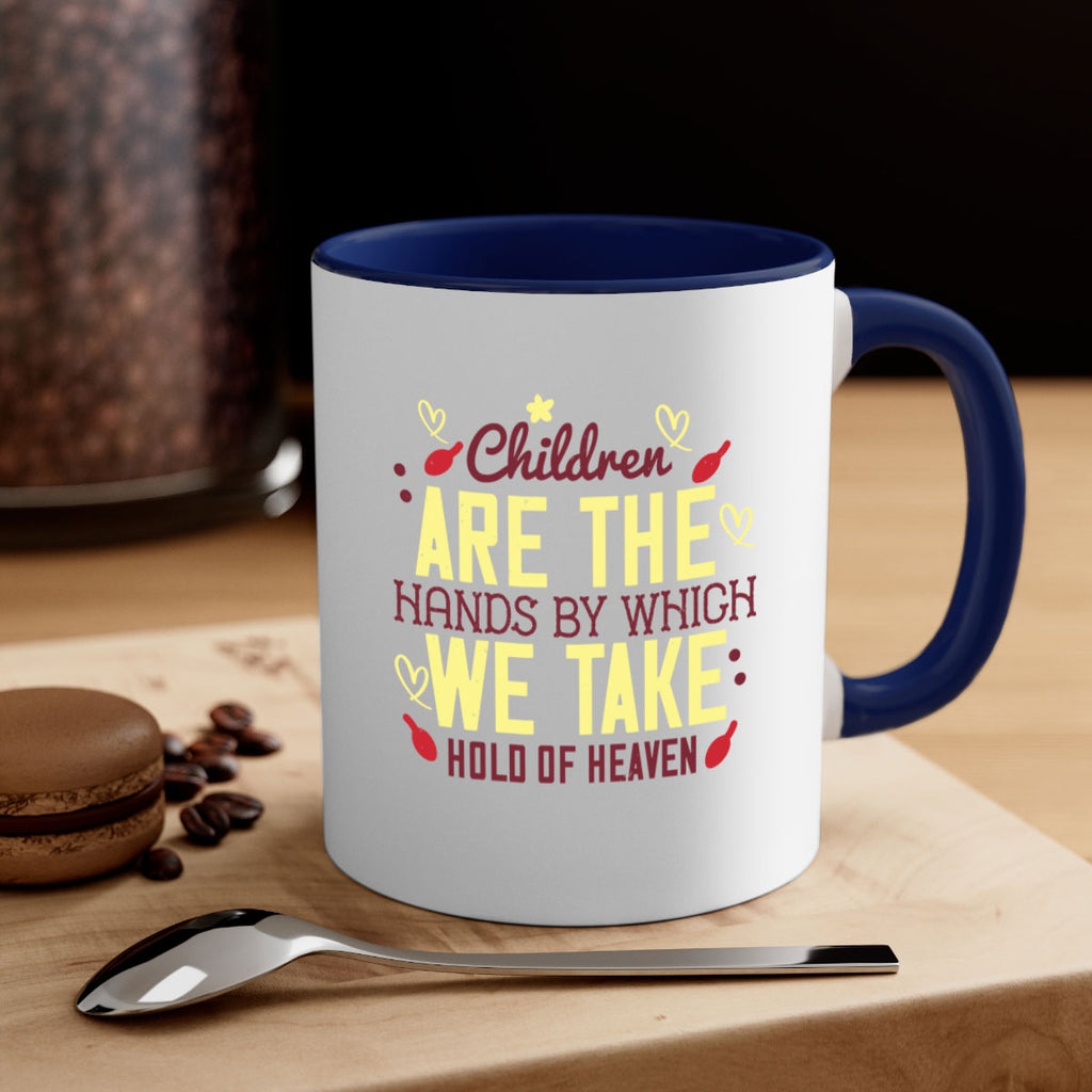 Children are the hands by which we take hold of heaven Style 44#- kids-Mug / Coffee Cup