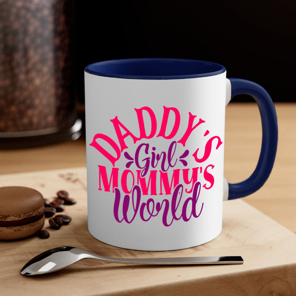 Daddys Girl Mommys World Style 268#- baby2-Mug / Coffee Cup