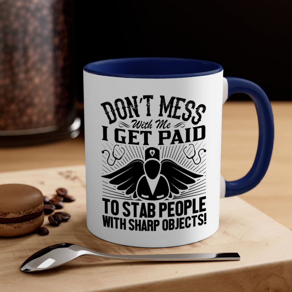 Dont mess Style 227#- nurse-Mug / Coffee Cup