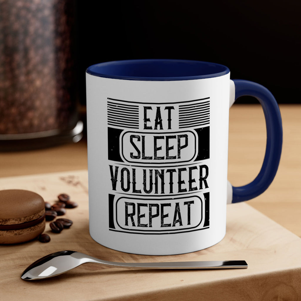 Eat Sleep Volunteer Repeat Style 15#-Volunteer-Mug / Coffee Cup
