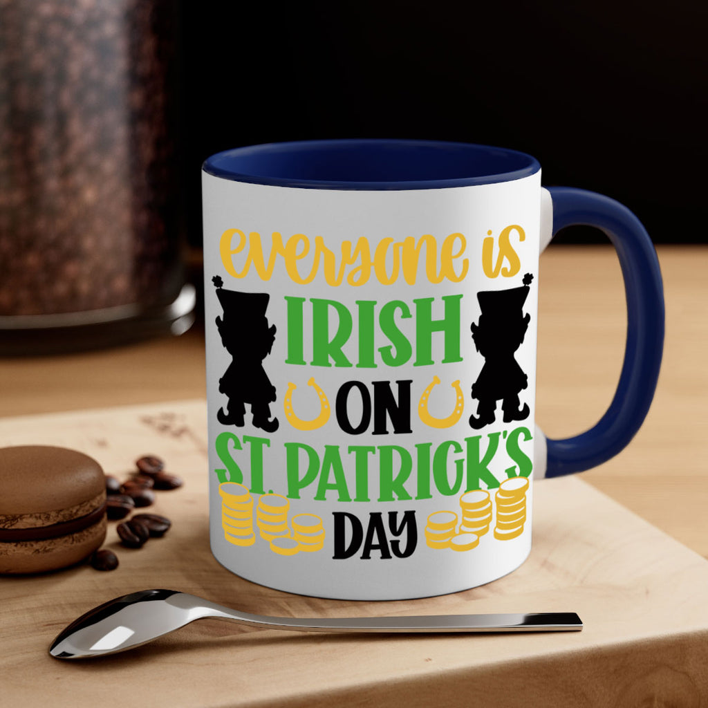 Everyone Is Irish On St Patricks Day Style 100#- St Patricks Day-Mug / Coffee Cup