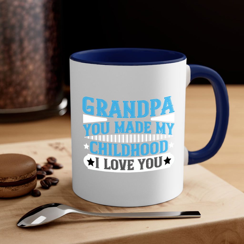 GrandpaYou made my childhood unforgettable I love you 97#- grandpa-Mug / Coffee Cup