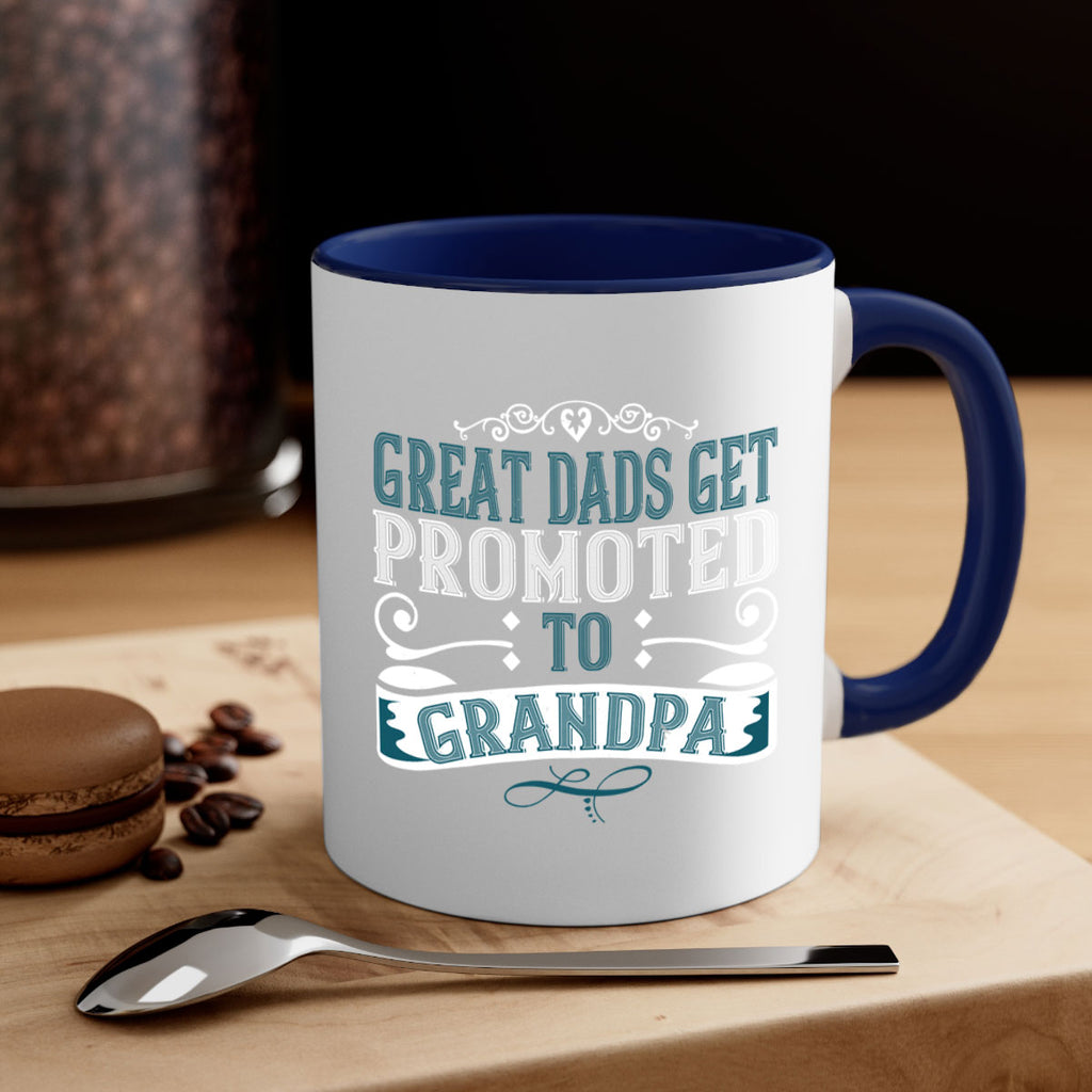 Great dads get promoted to grandpa 96#- grandpa-Mug / Coffee Cup