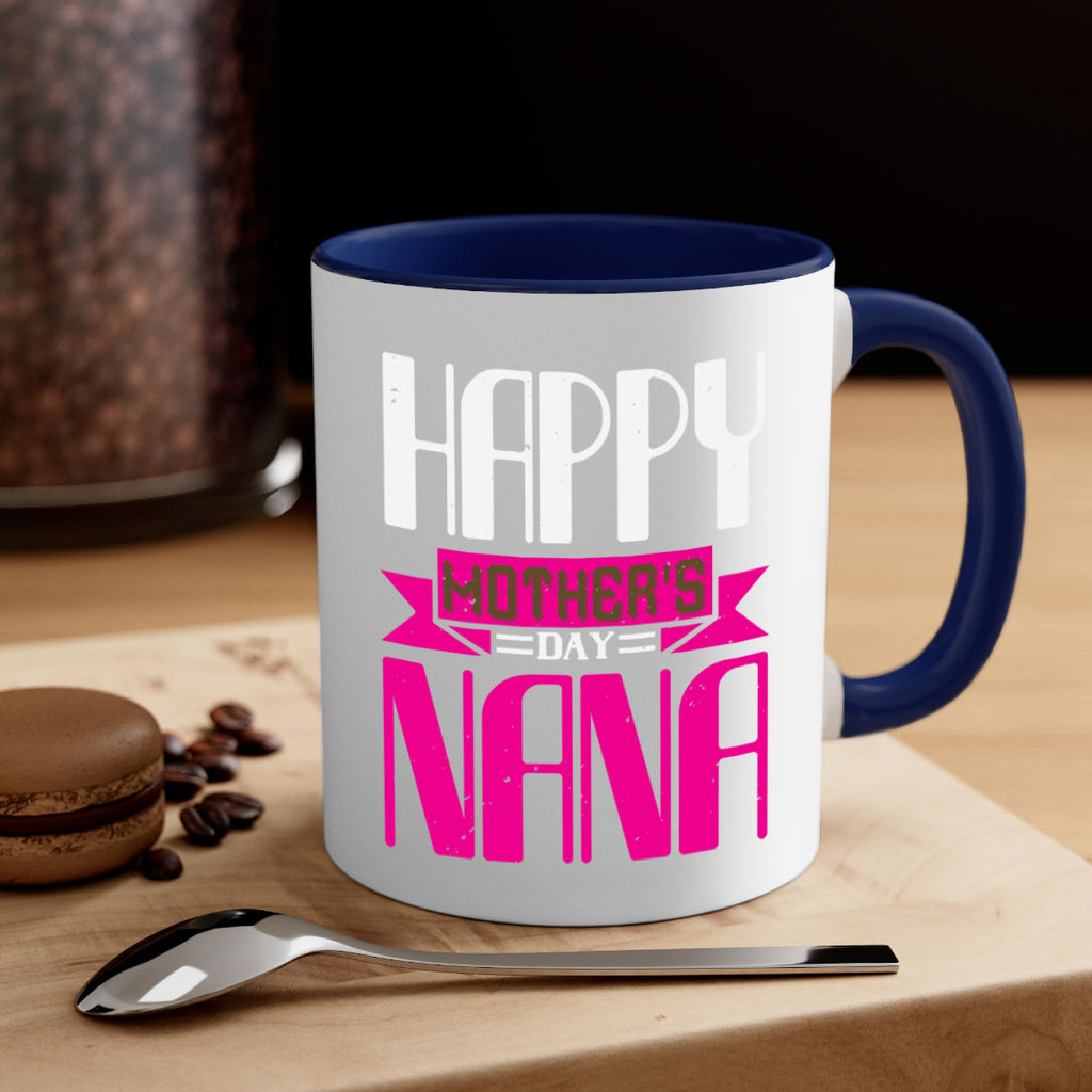 HAPPY mothers day nana 105#- grandma-Mug / Coffee Cup