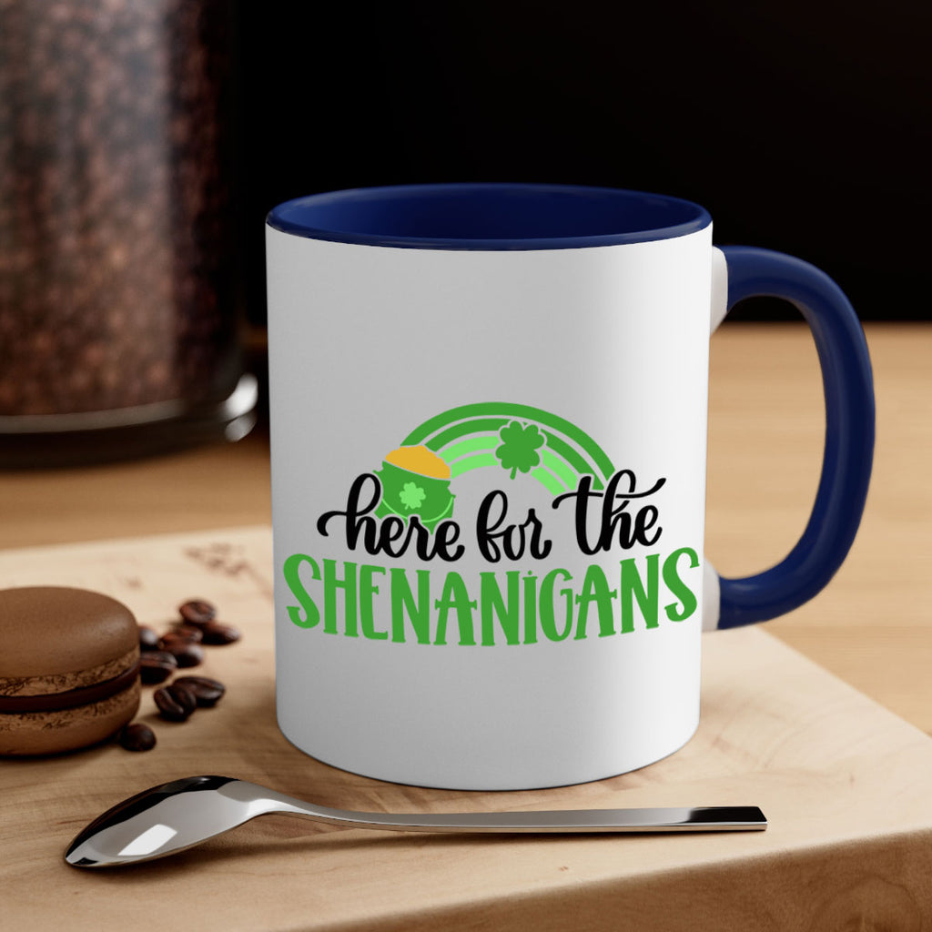 Here For The Shenanigans Style 87#- St Patricks Day-Mug / Coffee Cup