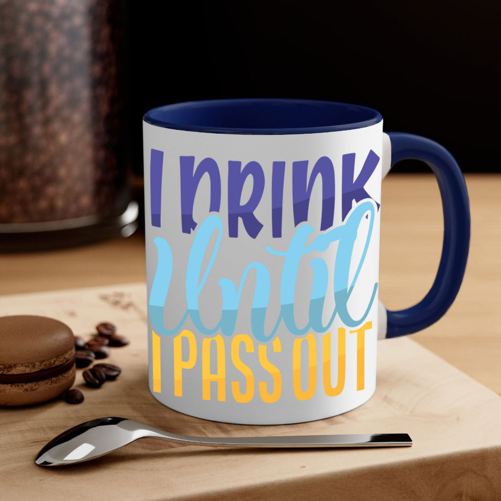 I Drink Until I Pass Out Style 258#- baby2-Mug / Coffee Cup