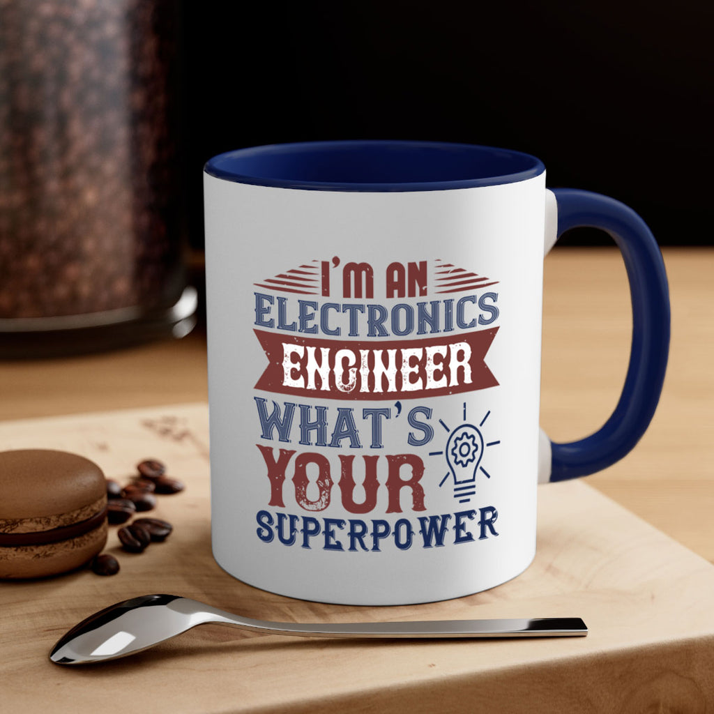 I am an electronics engineer whats superpower Style 52#- engineer-Mug / Coffee Cup