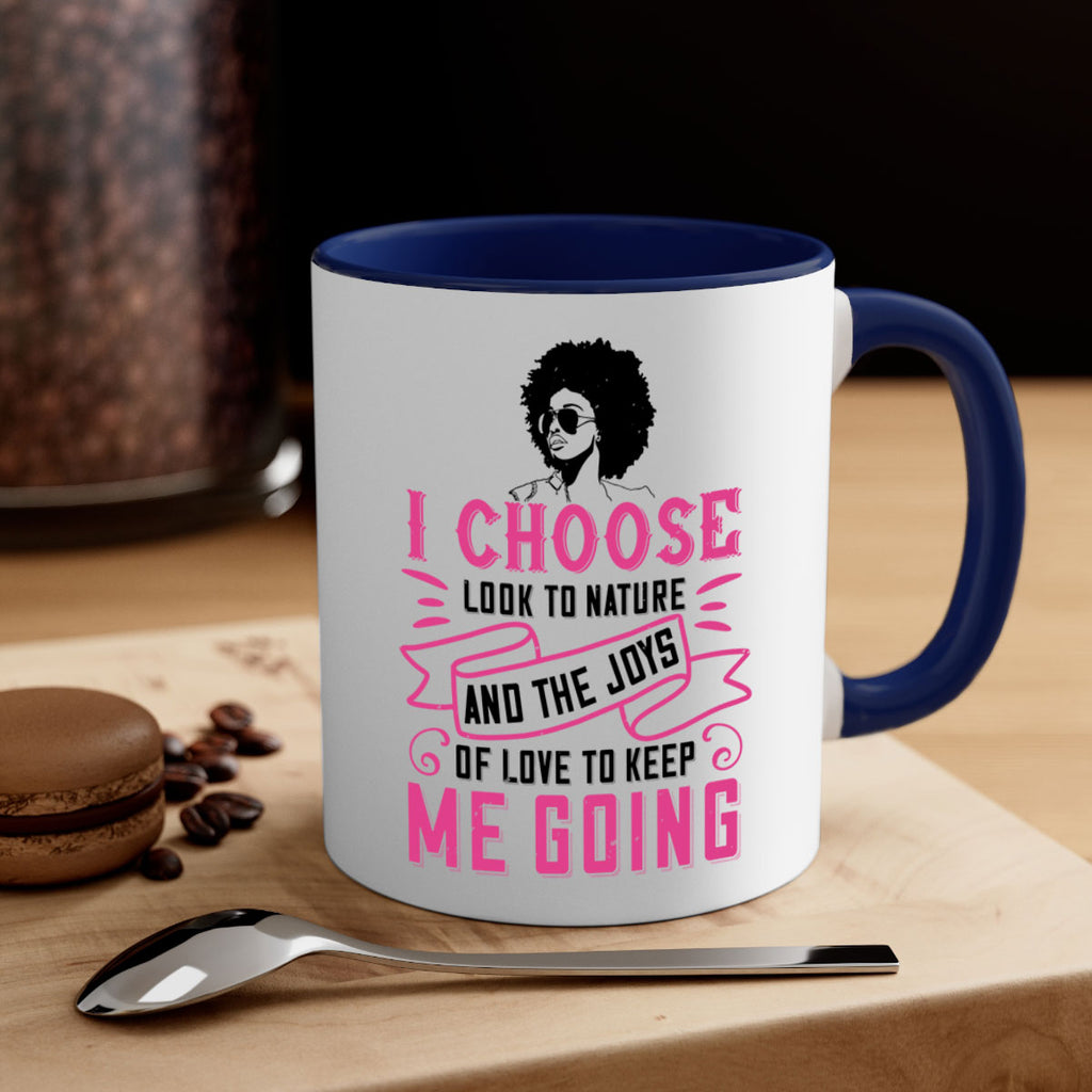 I choose to look to nature and the joys of love to keep me going Style 29#- Afro - Black-Mug / Coffee Cup