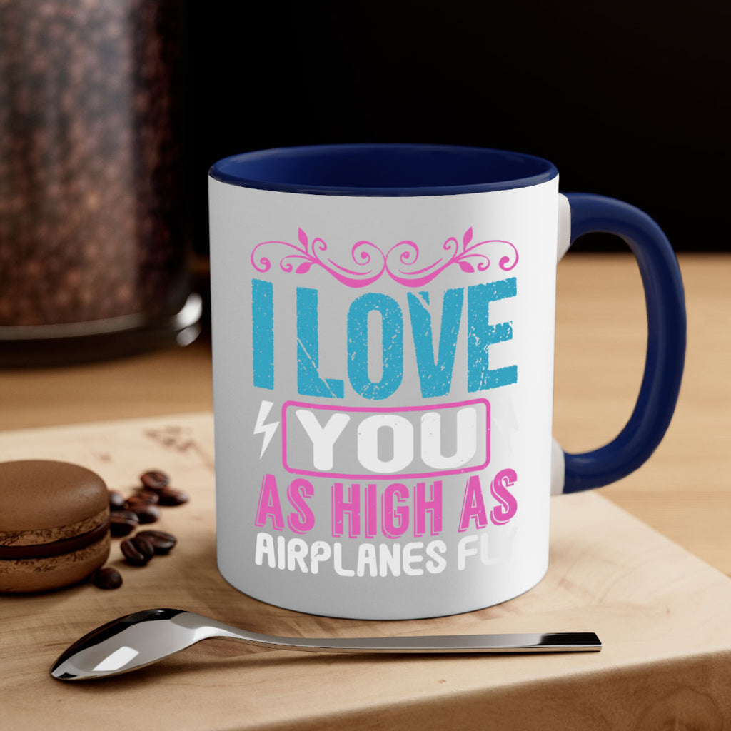 I love you as High as Airplanes Fly Style 229#- baby2-Mug / Coffee Cup