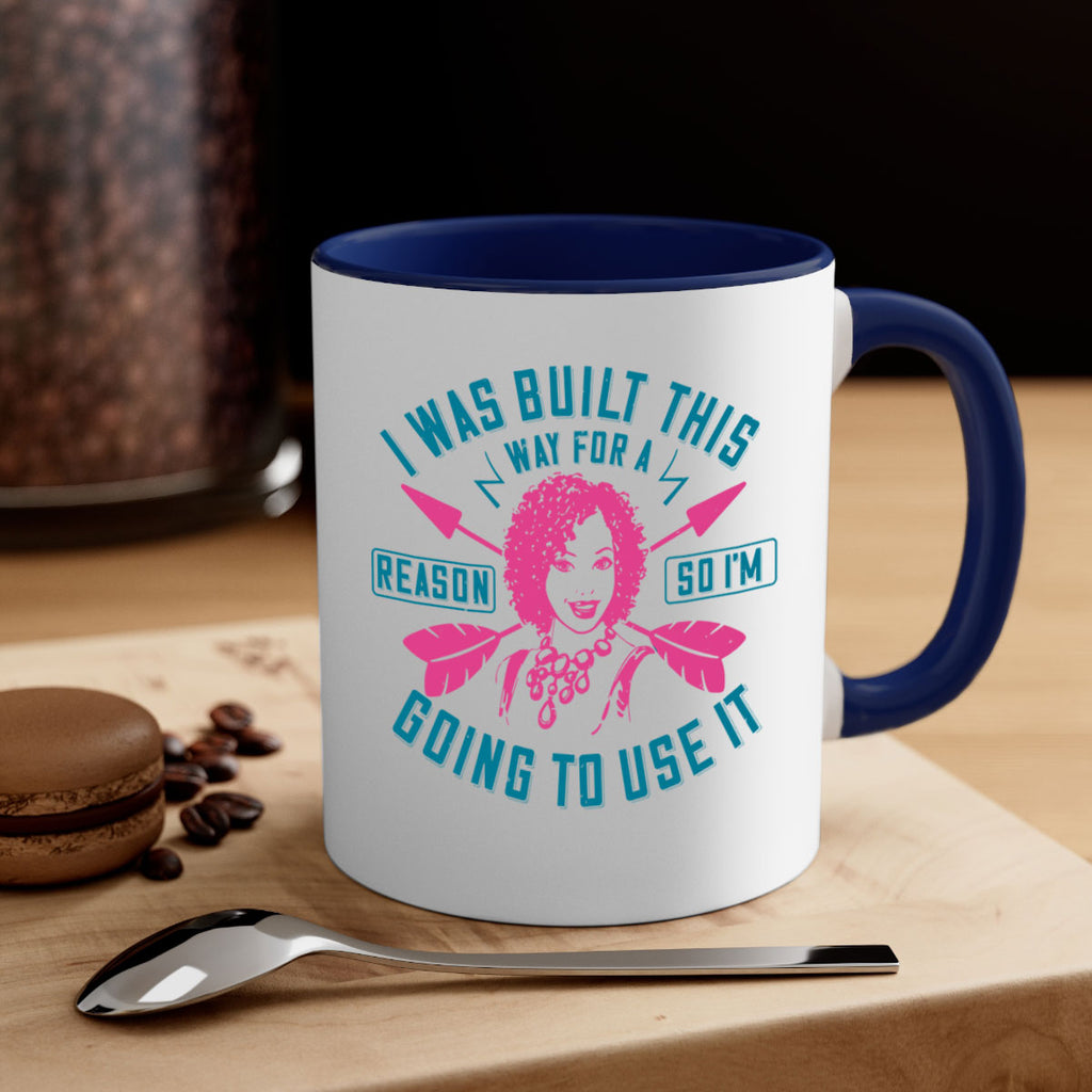 I was built this way for a reason so I’m going to use it Style 24#- Afro - Black-Mug / Coffee Cup