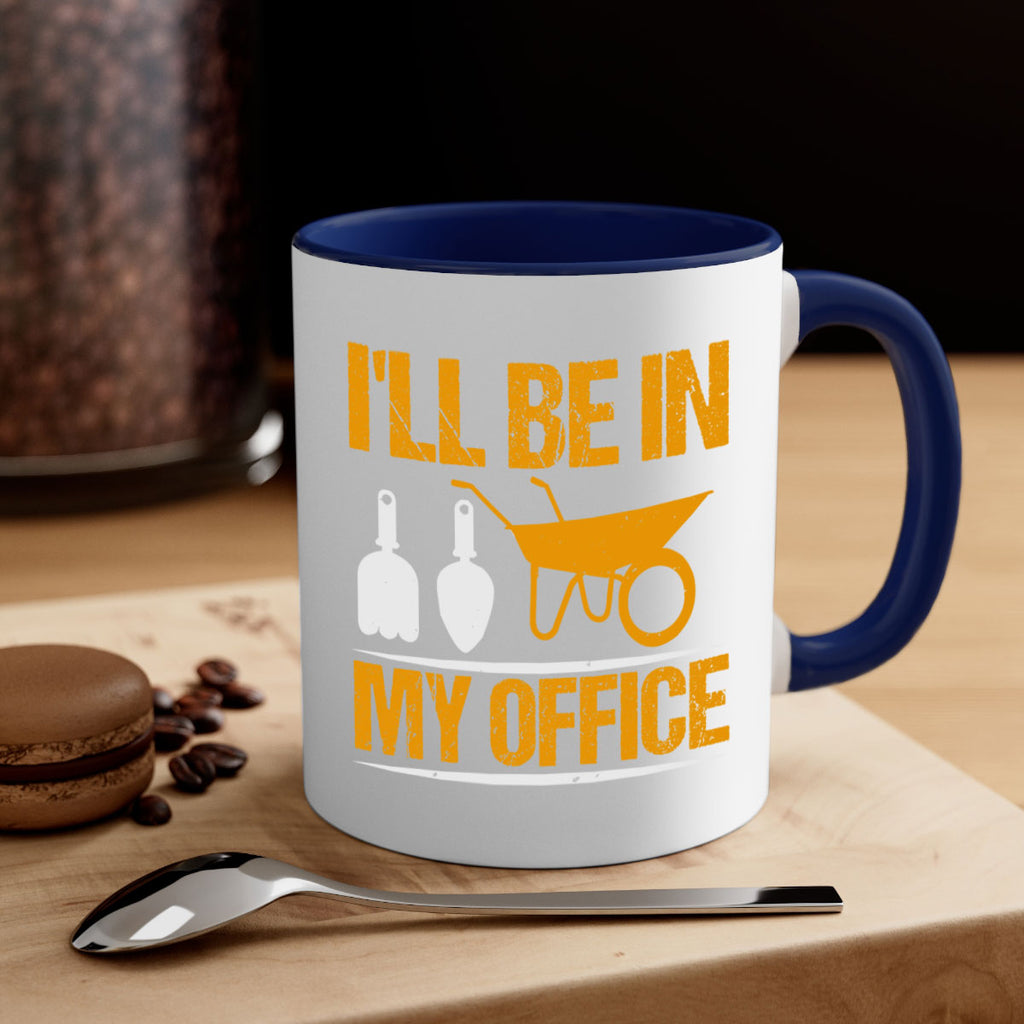Ill be in my office 50#- Farm and garden-Mug / Coffee Cup