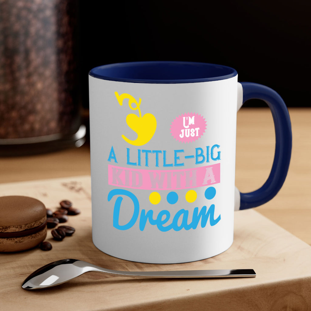 Im just a littlebig kid with a dream Style 31#- kids-Mug / Coffee Cup