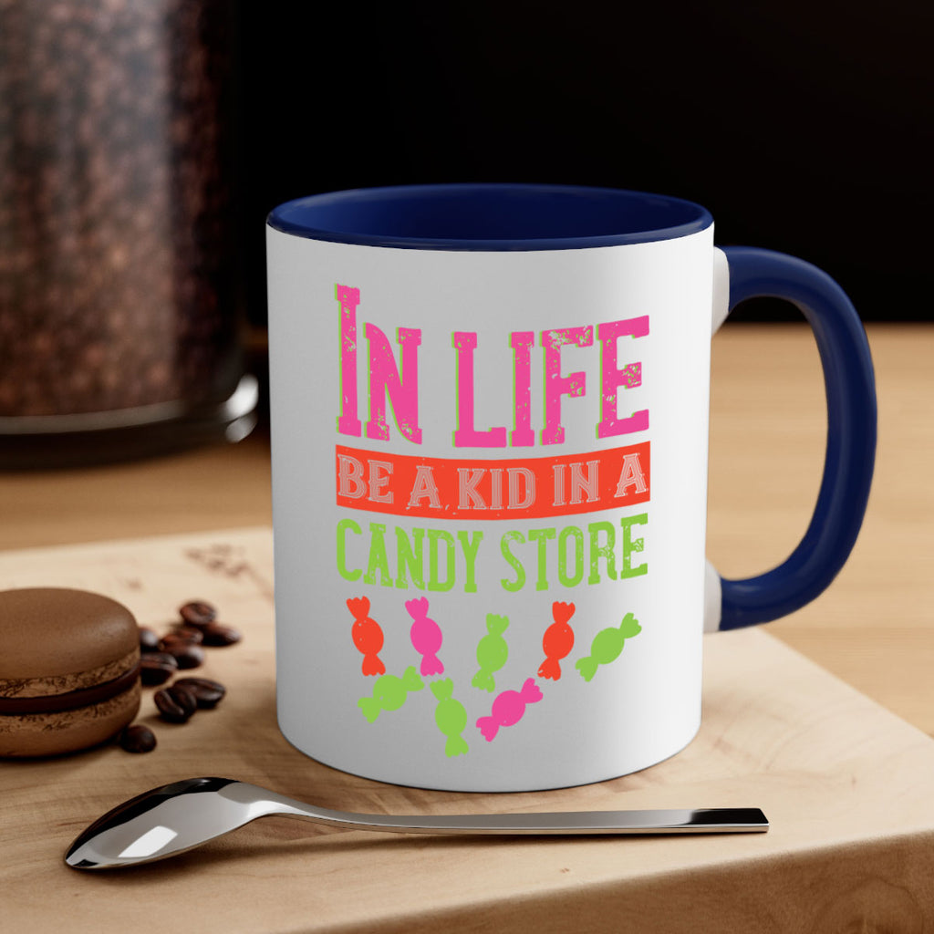 In life be a kid in a candy store Style 30#- kids-Mug / Coffee Cup