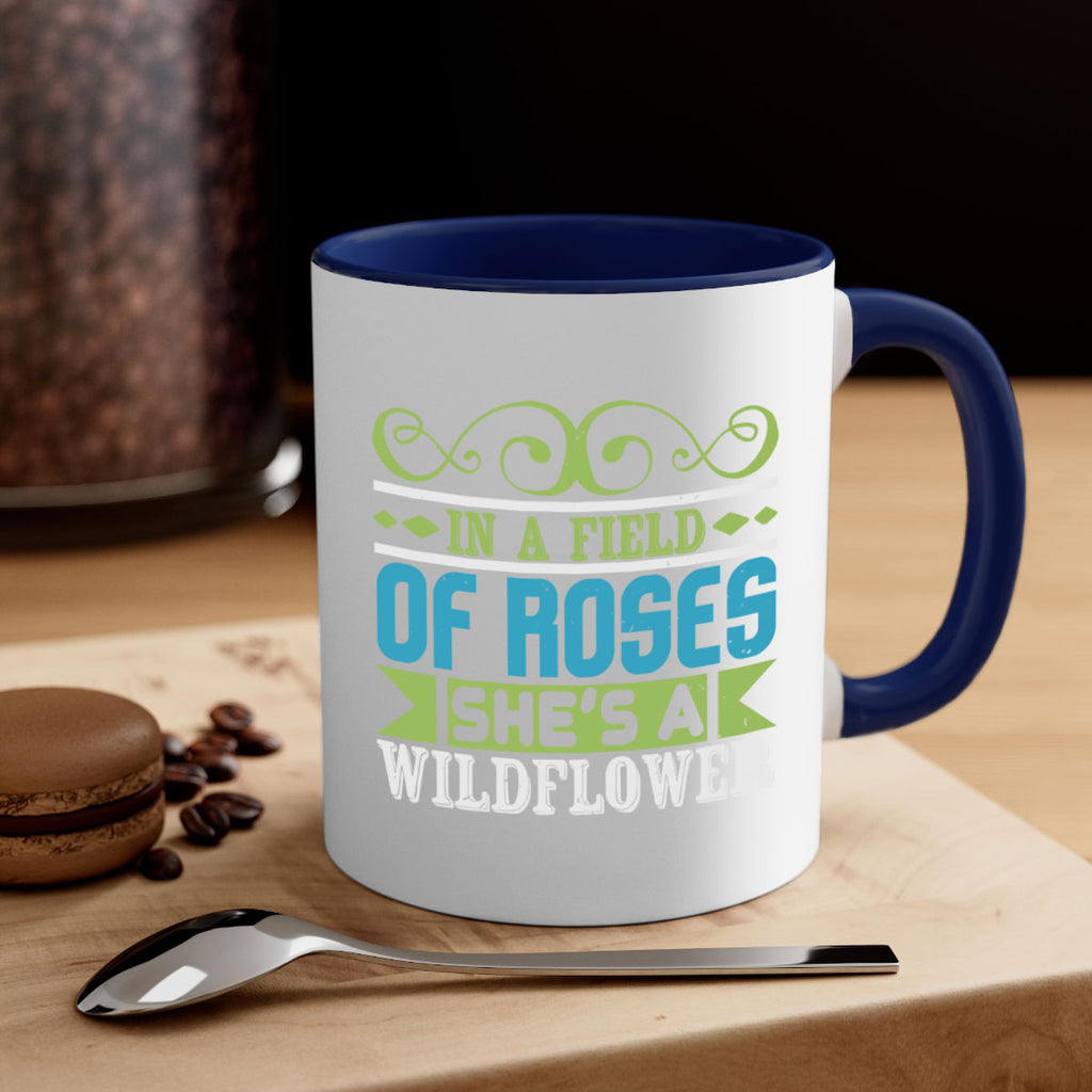 Ina field of Roses shes a wildflower Style 195#- baby2-Mug / Coffee Cup