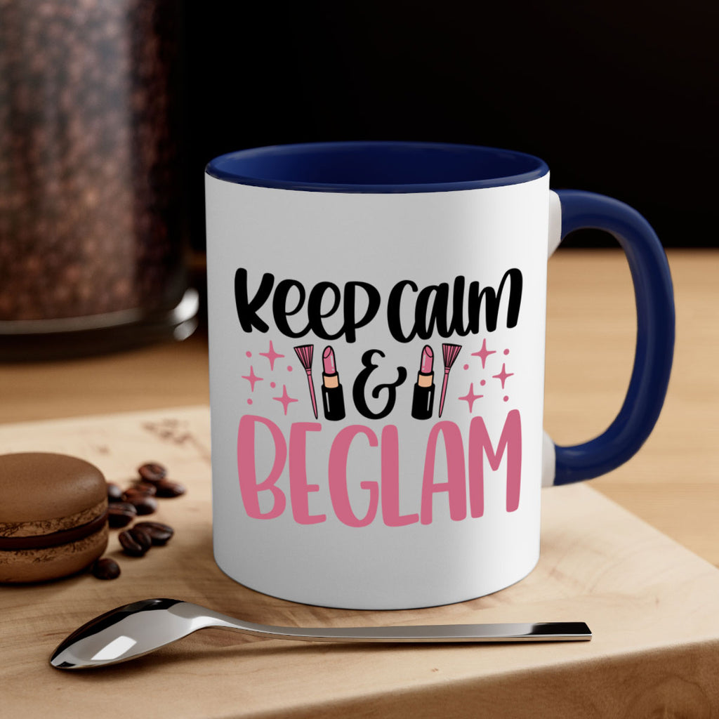 Keep Calm Be Glam Style 74#- makeup-Mug / Coffee Cup