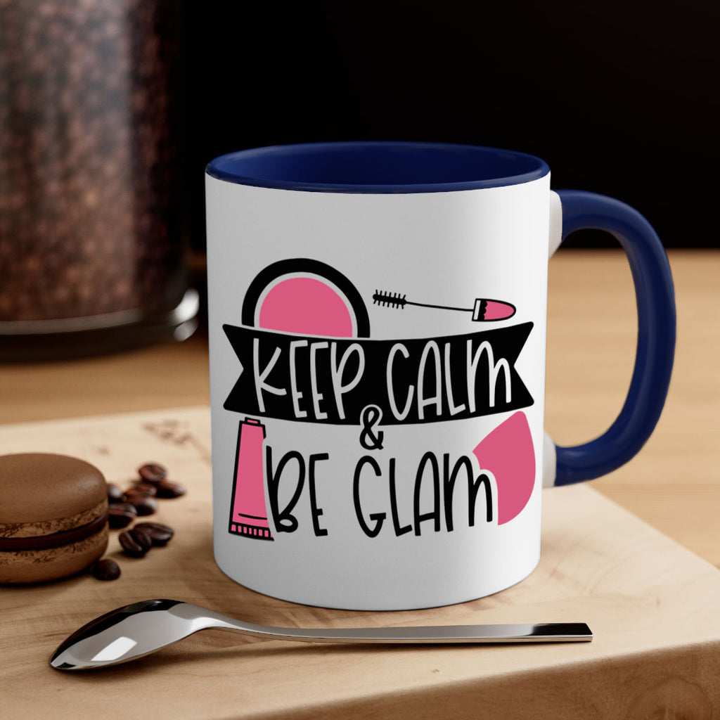 Keep Calm Be Glam Style 75#- makeup-Mug / Coffee Cup