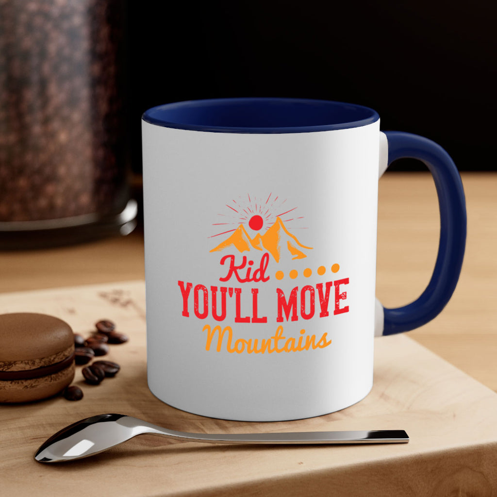 Kid youll move mountains Style 28#- kids-Mug / Coffee Cup