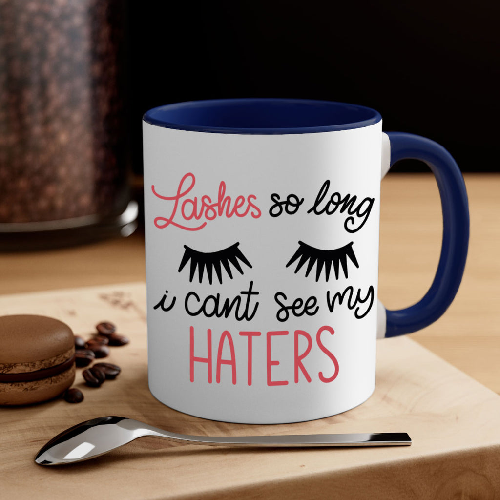 Lashes so Long I Cant See my Haters Style 64#- makeup-Mug / Coffee Cup