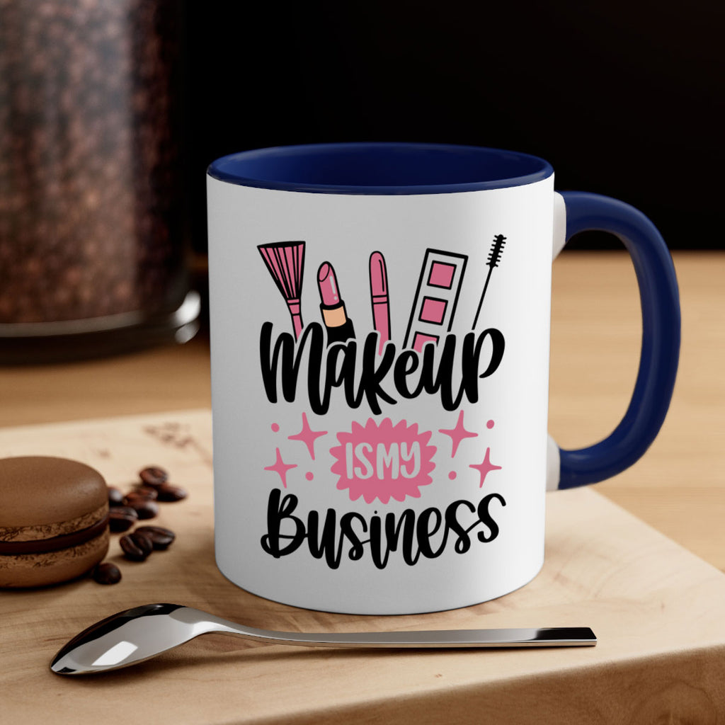 Makeup Is My business Style 46#- makeup-Mug / Coffee Cup