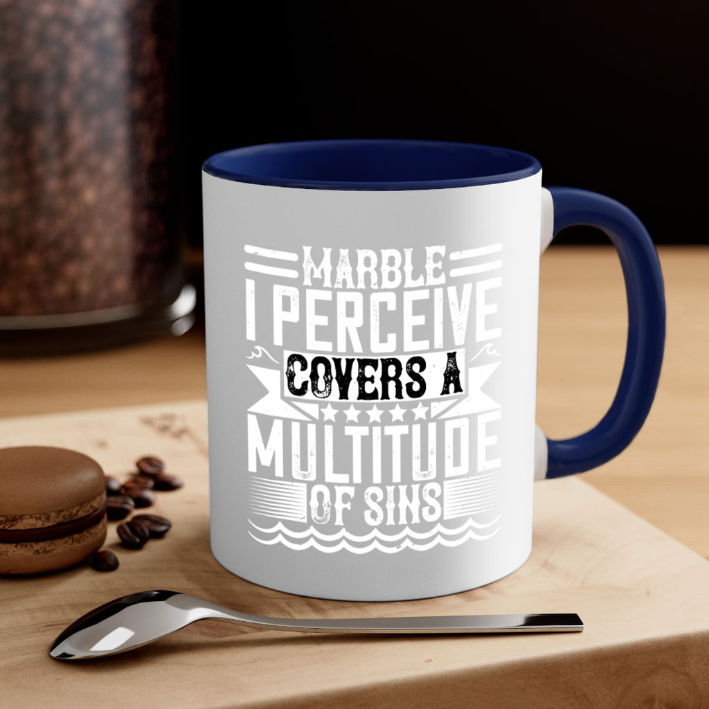 Marble I perceive covers a multitude of sins Style 23#- Architect-Mug / Coffee Cup