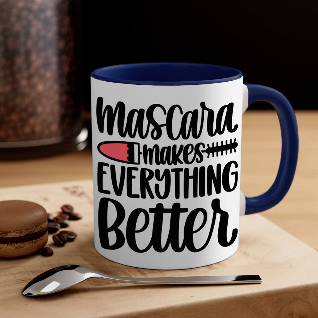 Mascara Makes Everything Better Style 39#- makeup-Mug / Coffee Cup