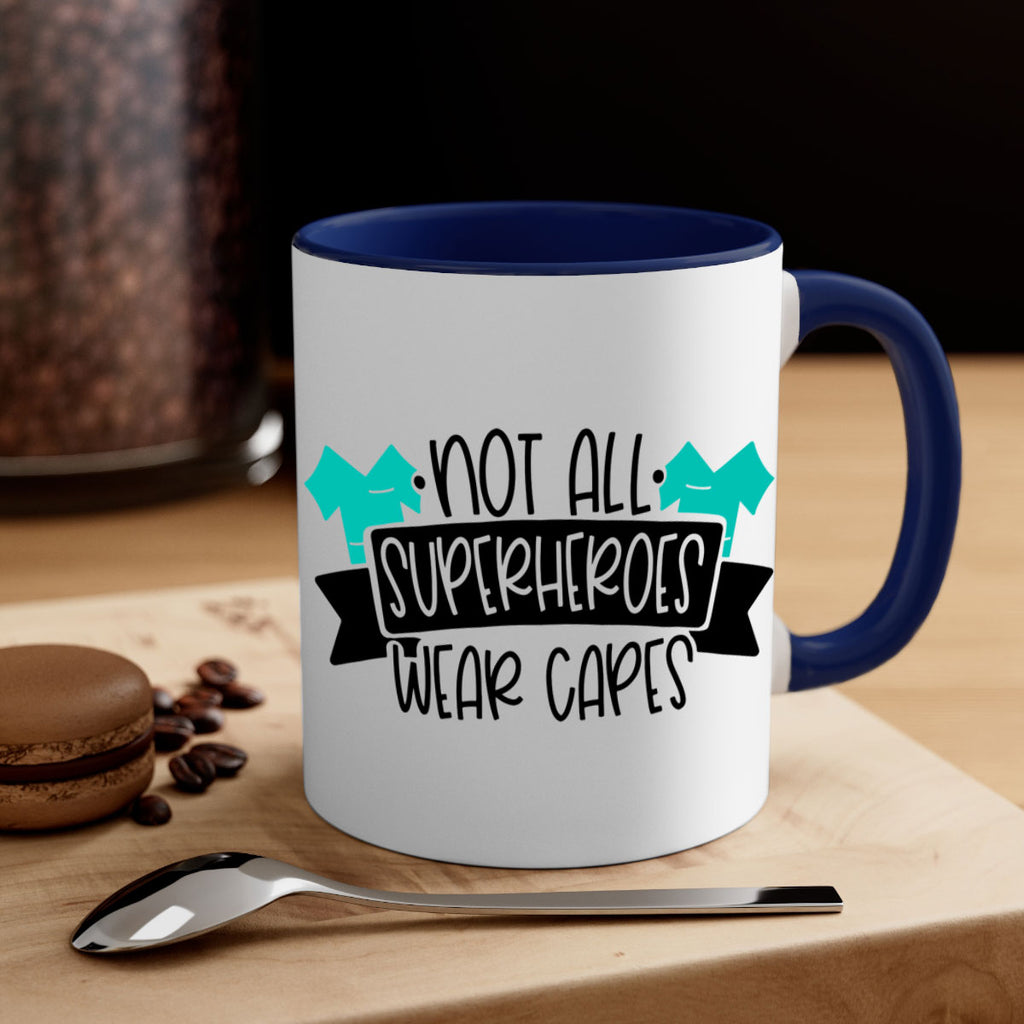 Not All Superheroes Wear Capes Style Style 124#- nurse-Mug / Coffee Cup