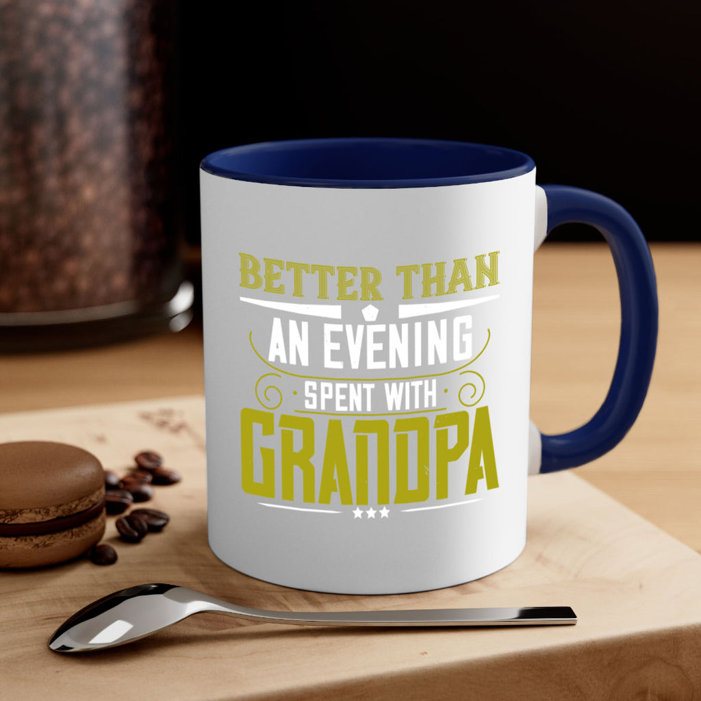 Nothing better than an evening 79#- grandpa-Mug / Coffee Cup