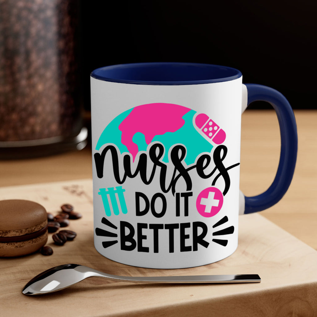Nurses Do It Better Style Style 84#- nurse-Mug / Coffee Cup