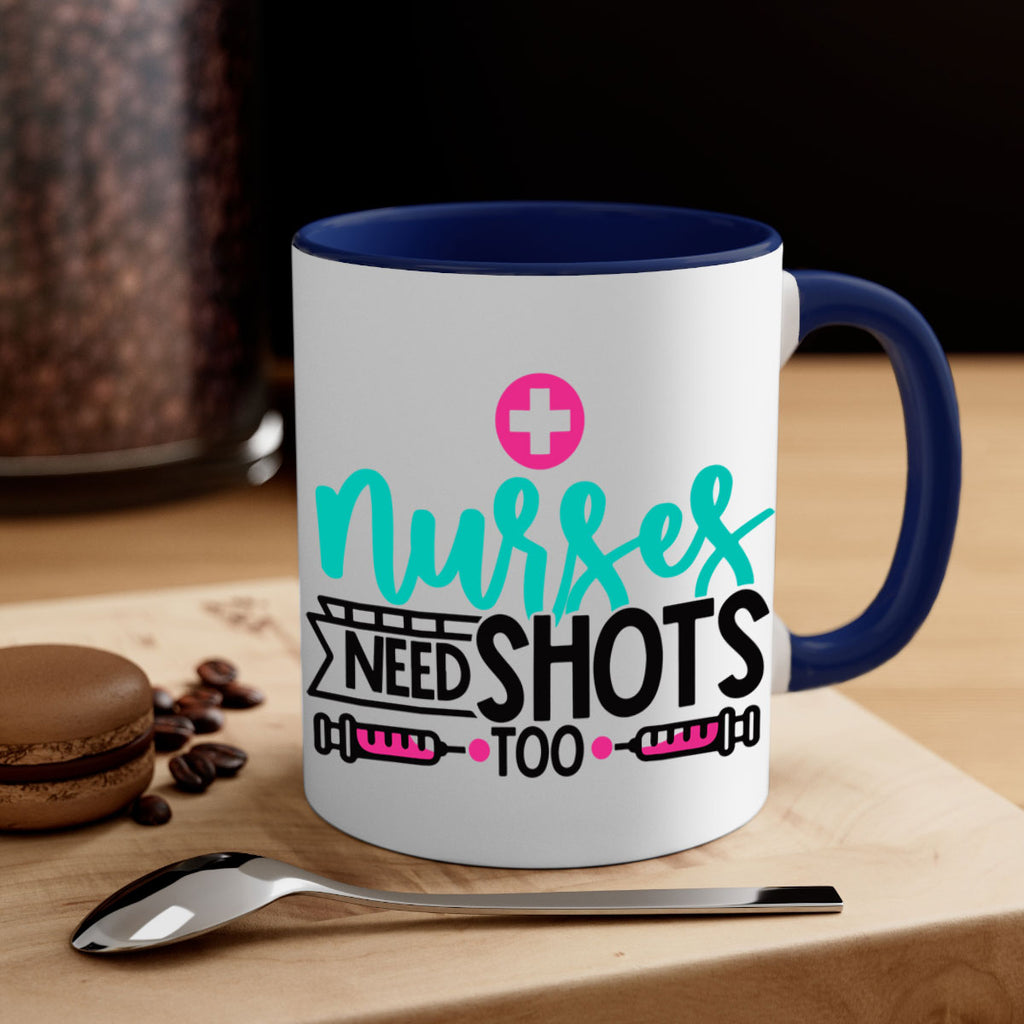 Nurses Need Shoot Too Style Style 82#- nurse-Mug / Coffee Cup