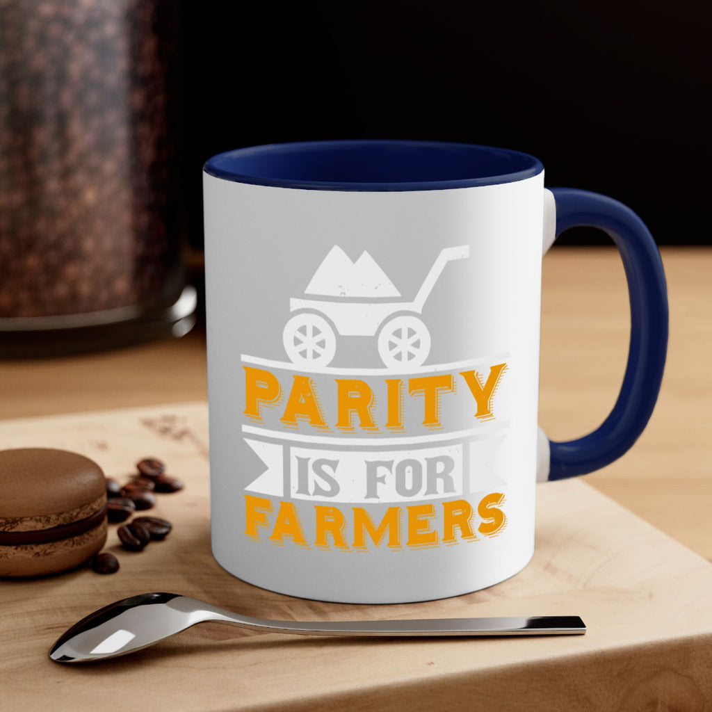Parity is for farmers 39#- Farm and garden-Mug / Coffee Cup