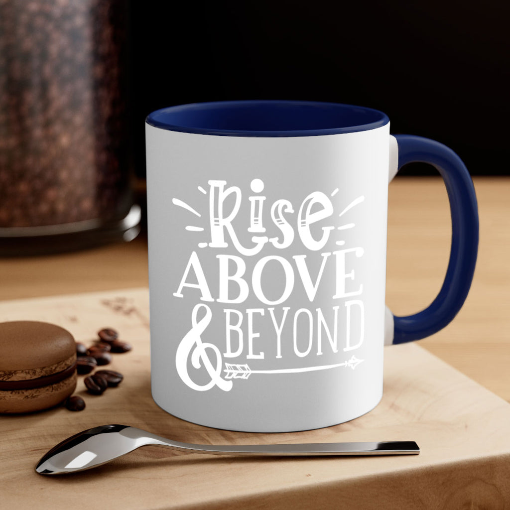 Rise above beyond Style 77#- motivation-Mug / Coffee Cup