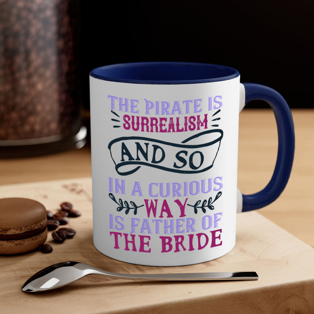 The Pirate is surrealism and so in a curious way is Father of the Bride 26#- bride-Mug / Coffee Cup