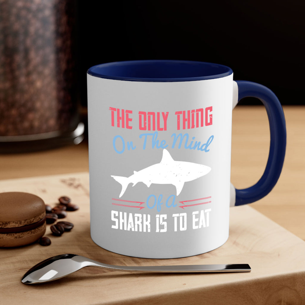 The only thing on the mind of a shark is to eat Style 18#- Shark-Fish-Mug / Coffee Cup