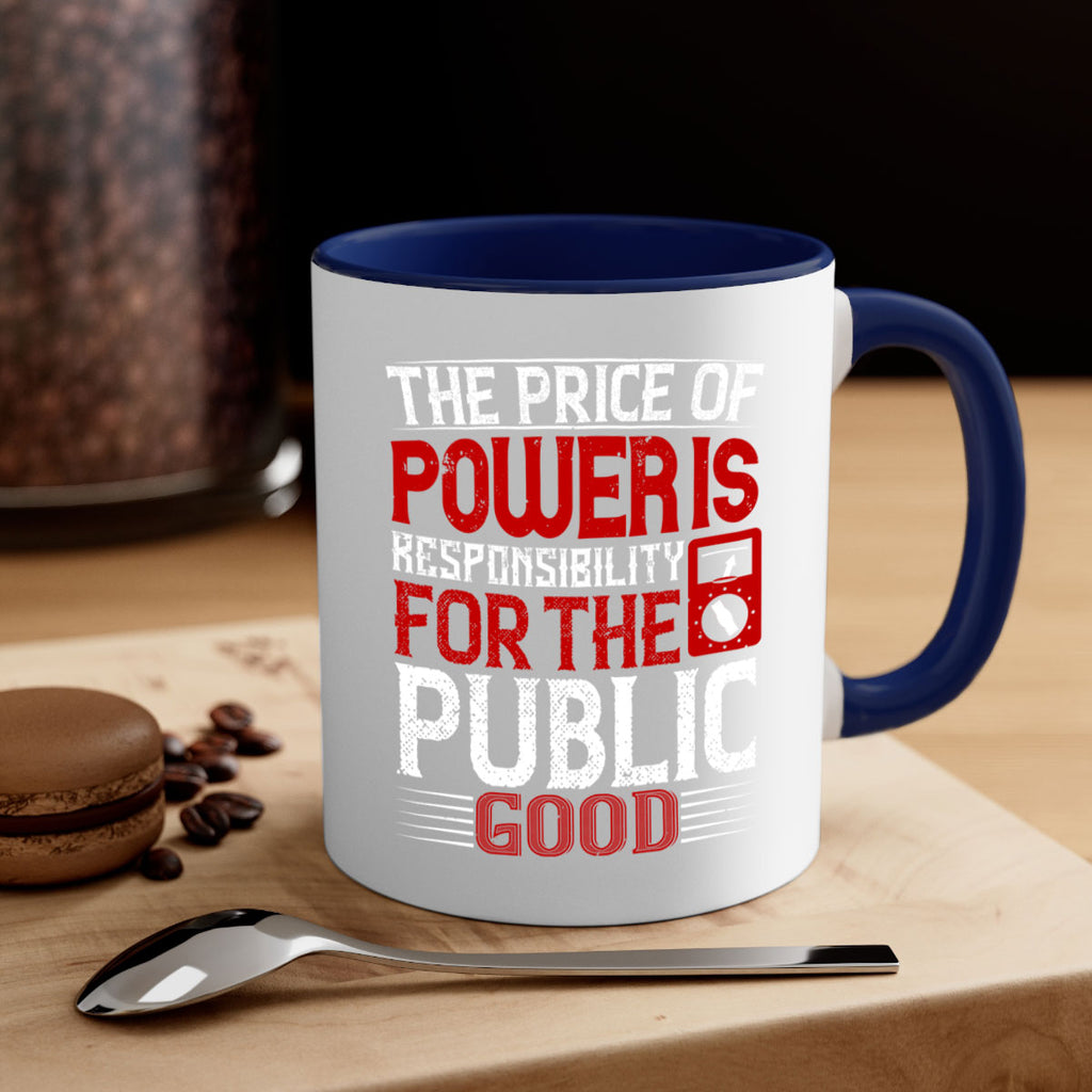 The price of power is responsibility for the public good Style 10#- electrician-Mug / Coffee Cup