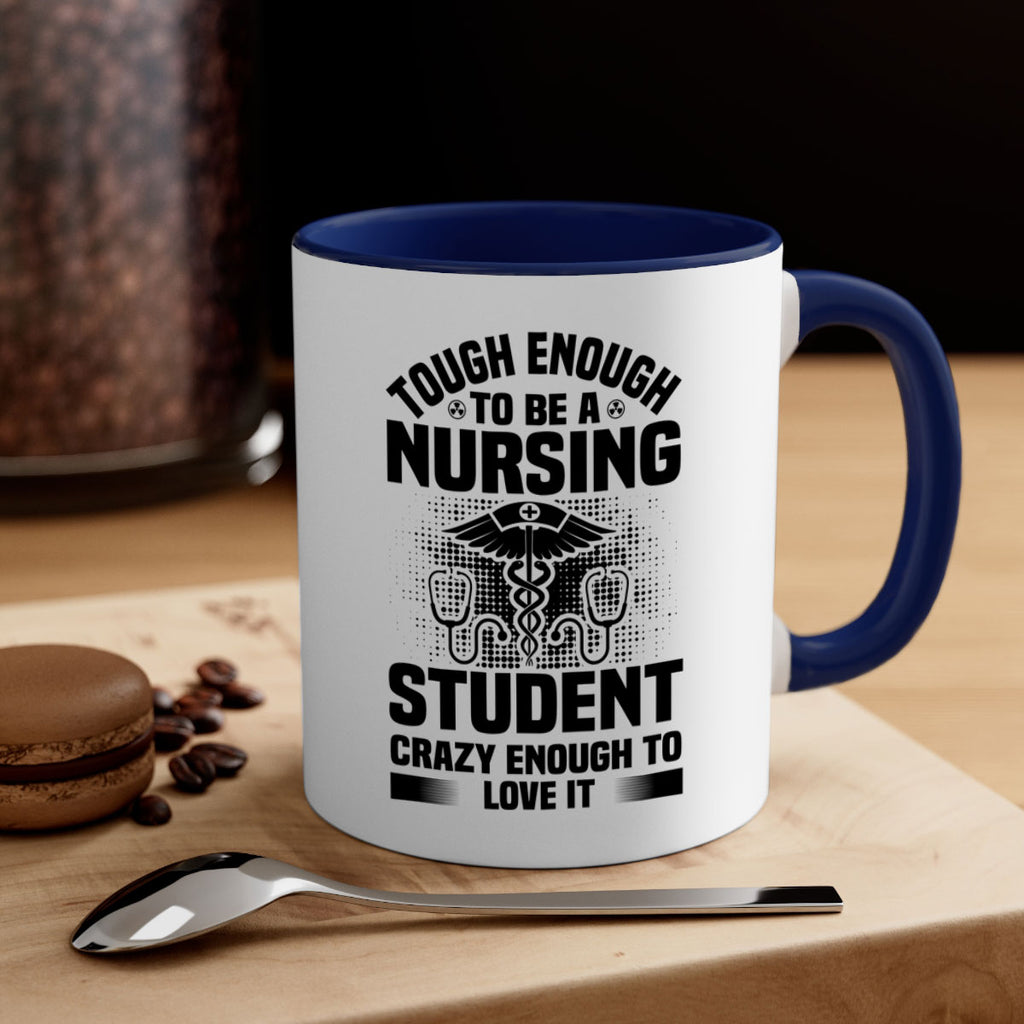 Tough enough Style 231#- nurse-Mug / Coffee Cup