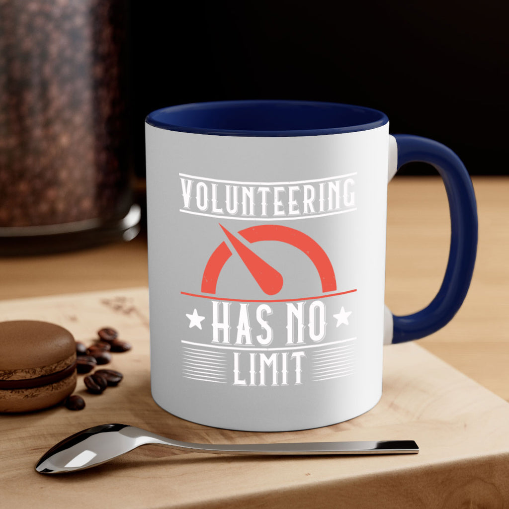 Volunteering Has No Limit Style 17#-Volunteer-Mug / Coffee Cup