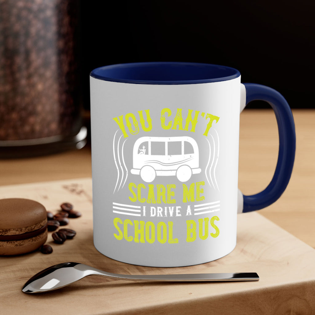 YOU CANT SCARE ME IM A BUS DRIVER Style 2#- bus driver-Mug / Coffee Cup