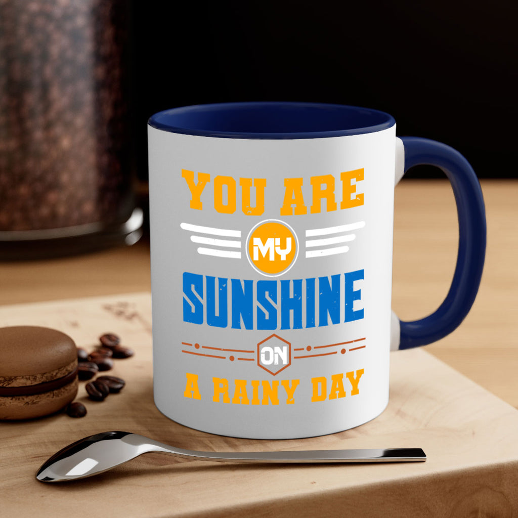 You are my sunshine on a rainy day Style 21#- best friend-Mug / Coffee Cup