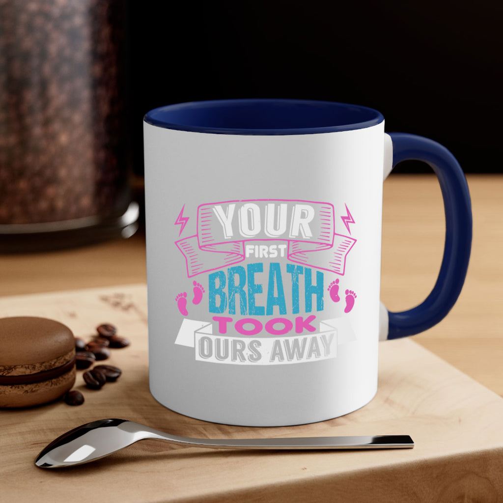 Your first breath took ours away Style 159#- baby2-Mug / Coffee Cup