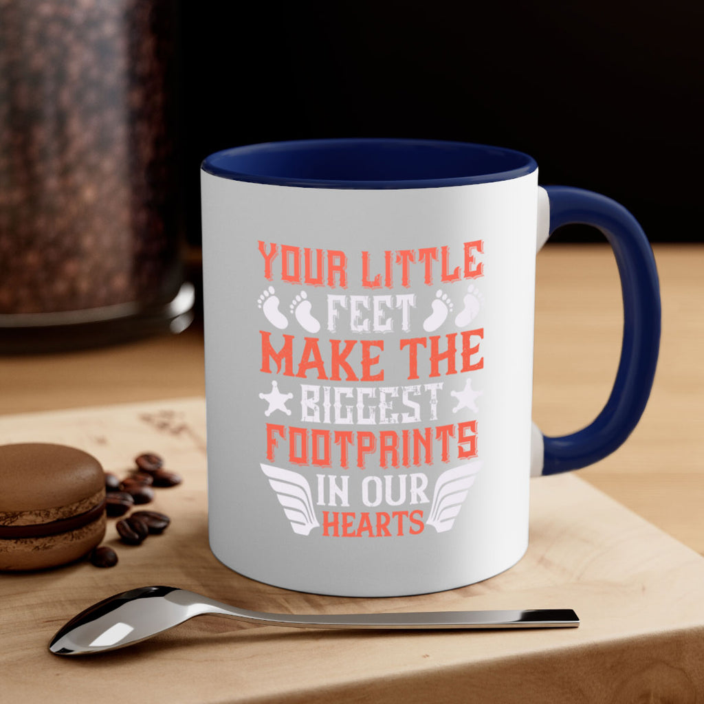 Your little feet make the biggest footprints in our hearts Style 1#- baby2-Mug / Coffee Cup