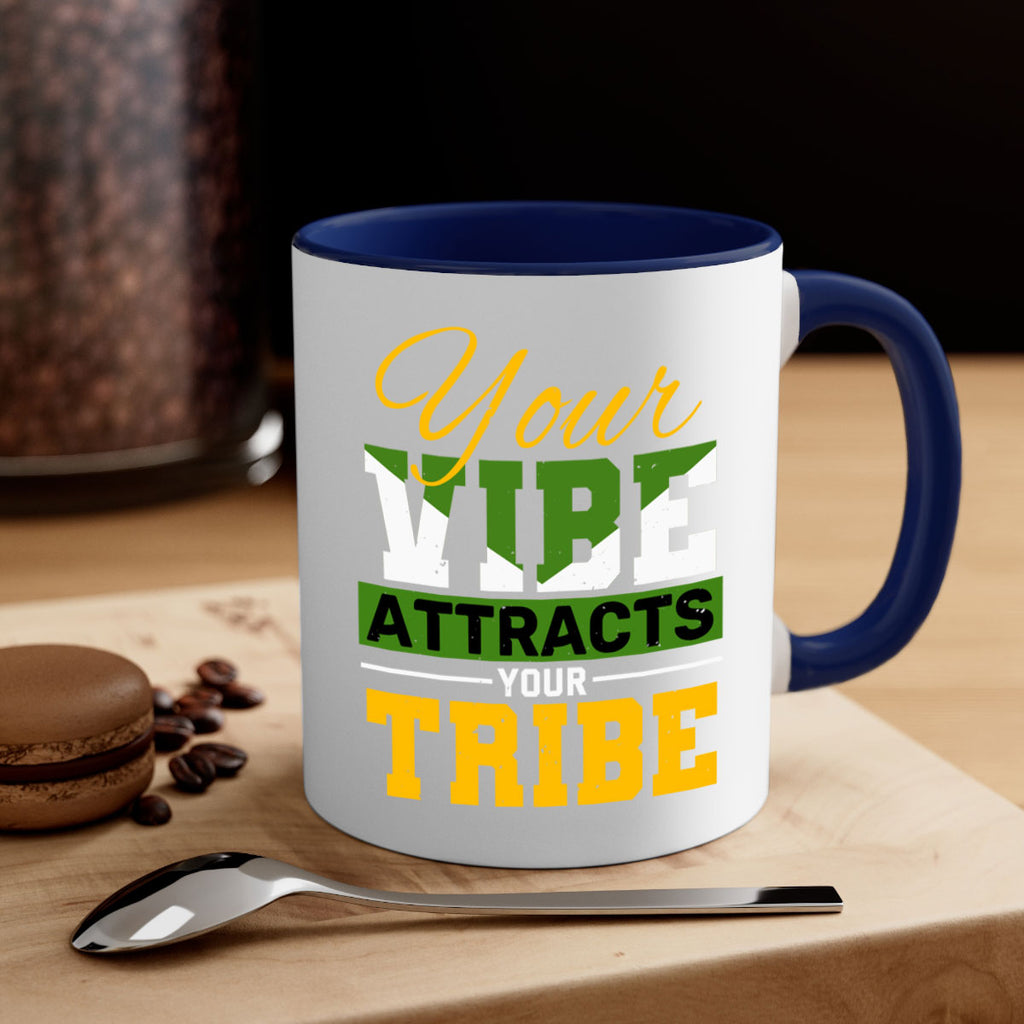 Your vibe attracts your tribe Style 15#- best friend-Mug / Coffee Cup