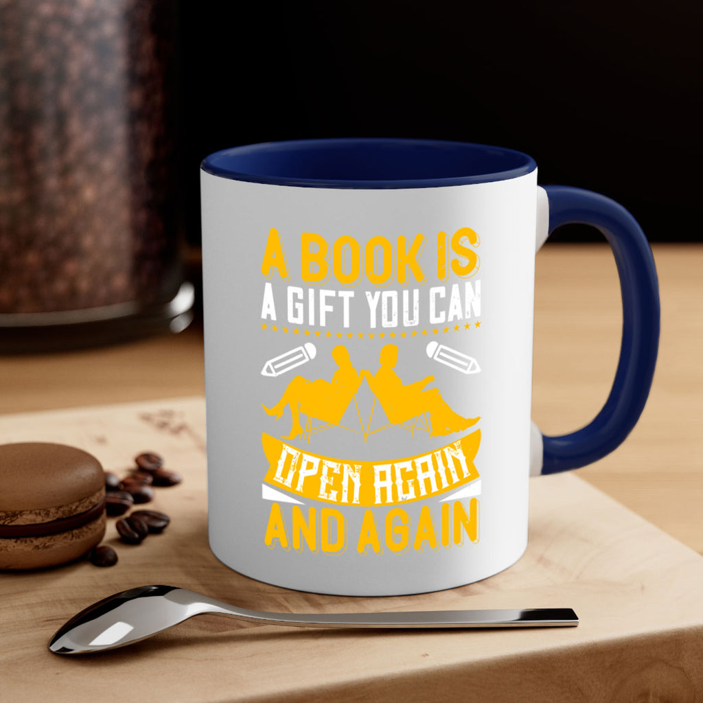 a book is a gift you can open again and again 80#- Reading - Books-Mug / Coffee Cup
