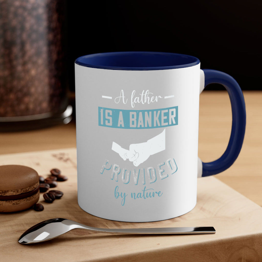 a father is a banker 168#- fathers day-Mug / Coffee Cup