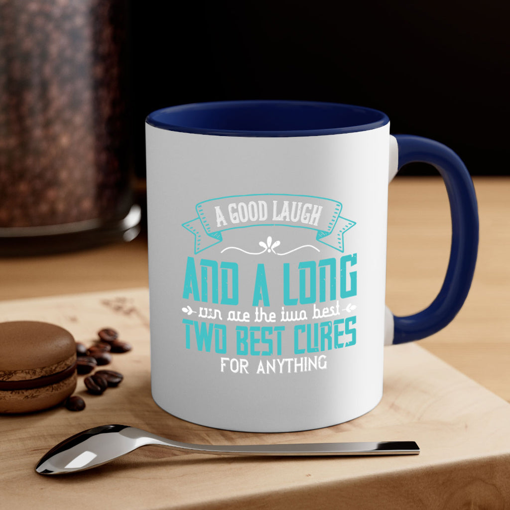 a good laugh and a long run are the two best cures for anything 50#- running-Mug / Coffee Cup