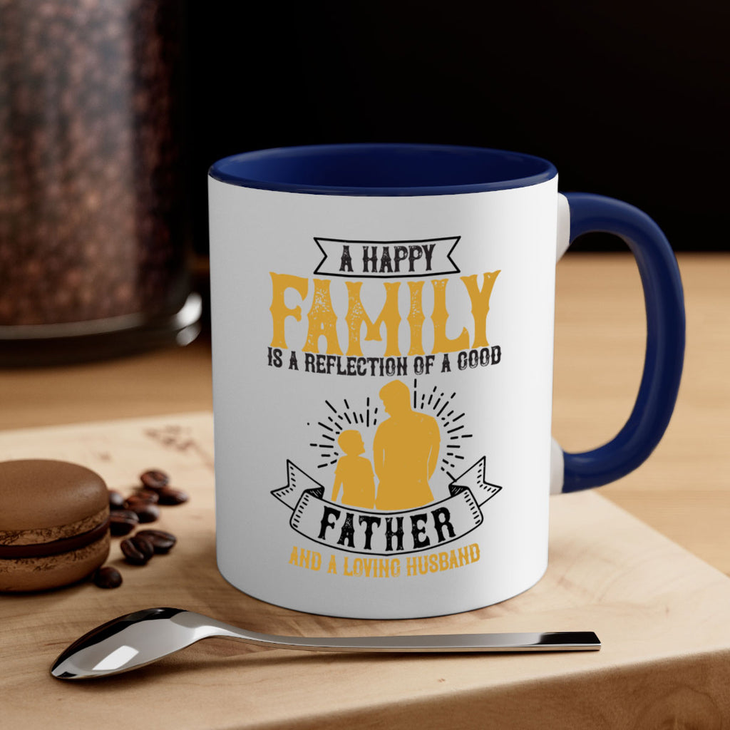 a happy family is a reflection of a good father and a loving husband 200#- fathers day-Mug / Coffee Cup