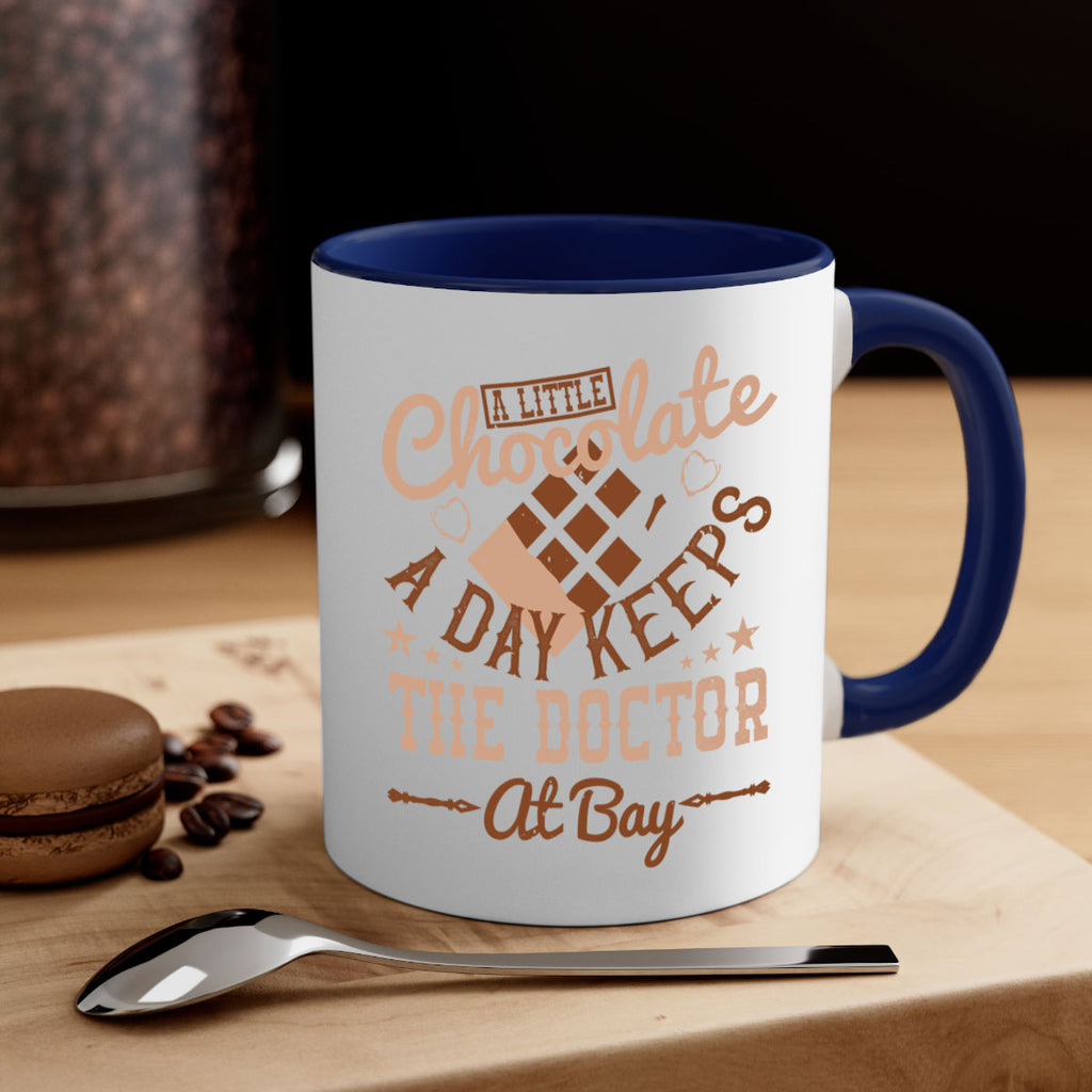 a little chocolate a day keeps the doctor at bay 50#- chocolate-Mug / Coffee Cup