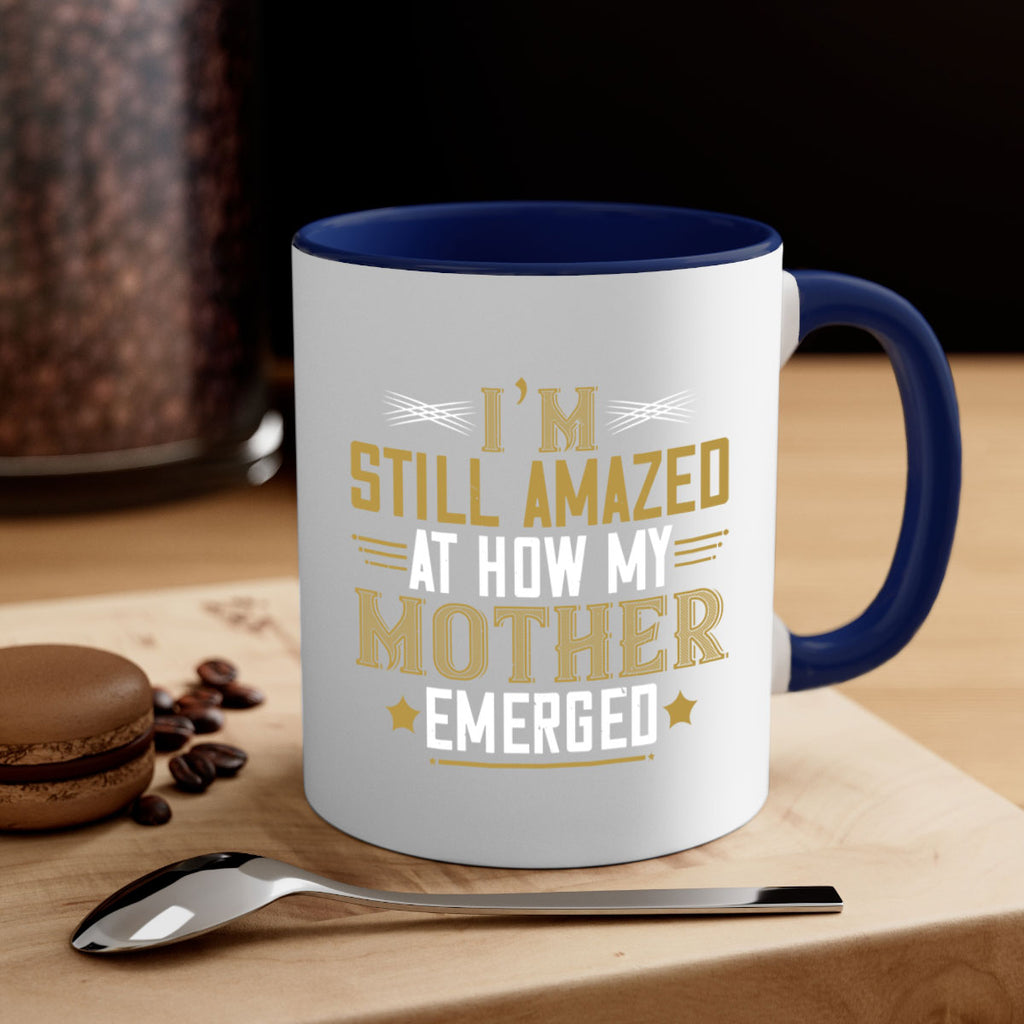 a mother’s arms are more comforting than anyone else’s 234#- mom-Mug / Coffee Cup