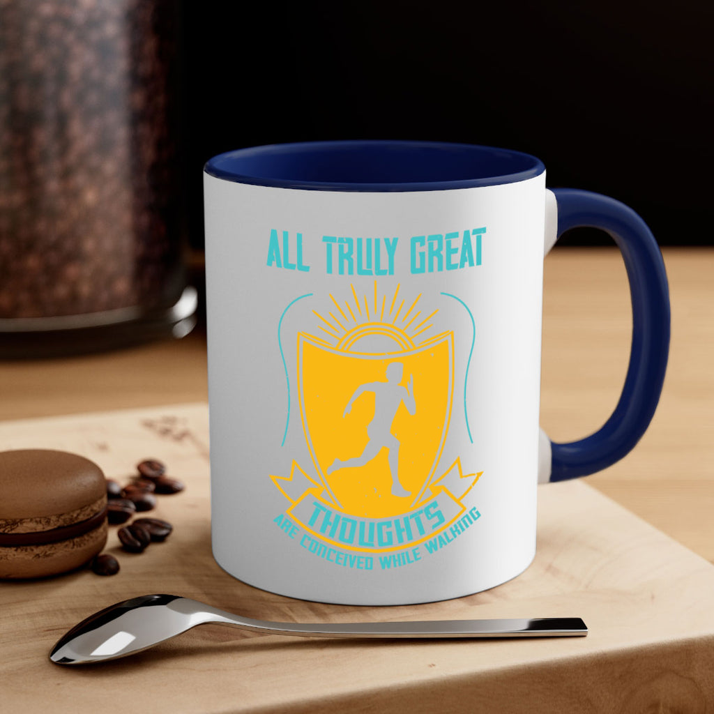 all truly great thoughts are 49#- running-Mug / Coffee Cup